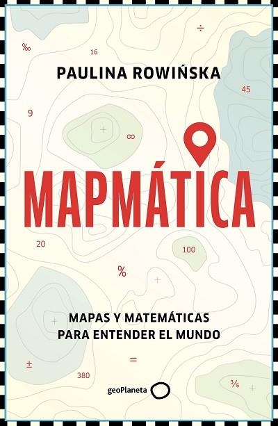 MAPMÁTICA | 9788408311201 | ROWINSKA, PAULINA | Llibreria Drac - Llibreria d'Olot | Comprar llibres en català i castellà online