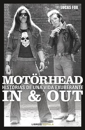 MOTÖRHEAD IN & OUT | 9788448045449 | FOX, LUCAS | Llibreria Drac - Llibreria d'Olot | Comprar llibres en català i castellà online