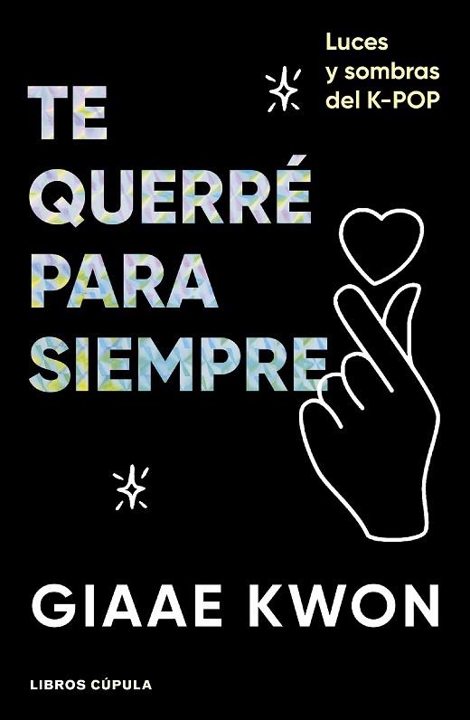 TE QUERRÉ PARA SIEMPRE | 9788448045500 | KWON, GIAAE | Llibreria Drac - Librería de Olot | Comprar libros en catalán y castellano online