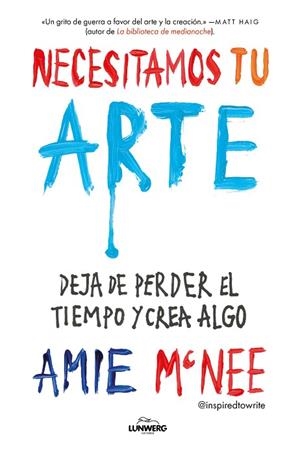 NECESITAMOS TU ARTE | 9791387761448 | MCNEE, AMIE | Llibreria Drac - Llibreria d'Olot | Comprar llibres en català i castellà online