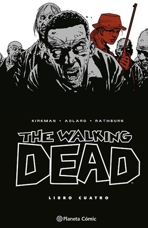 THE WALKING DEAD Nº 04/08 | 9788410471160 | KIRKMAN, ROBERT; ADLARD, CHARLIE | Llibreria Drac - Llibreria d'Olot | Comprar llibres en català i castellà online