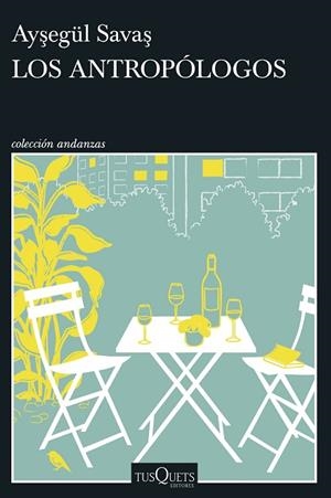 ANTROPÓLOGOS, LOS | 9788411077057 | SAVAS, AYSEGÜL | Llibreria Drac - Llibreria d'Olot | Comprar llibres en català i castellà online