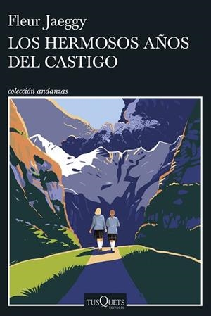 HERMOSOS AÑOS DEL CASTIGO, LOS | 9788411077132 | JAEGGY, FLEUR | Llibreria Drac - Llibreria d'Olot | Comprar llibres en català i castellà online