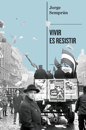 VIVIR ES RESISTIR | 9788411077101 | SEMPRÚN, JORGE | Llibreria Drac - Llibreria d'Olot | Comprar llibres en català i castellà online