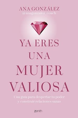 YA ERES UNA MUJER VALIOSA | 9788408312918 | GONZÁLEZ, ANA @ANAGONZALEZ_COACH | Llibreria Drac - Librería de Olot | Comprar libros en catalán y castellano online
