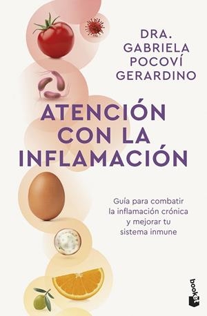 ATENCIÓN CON LA INFLAMACIÓN | 9788408314011 | POCOVÍ GERARDINO, DRA. GABRIELA | Llibreria Drac - Llibreria d'Olot | Comprar llibres en català i castellà online
