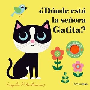 ¿DÓNDE ESTÁ LA SEÑORA GATITA? | 9788408308324 | ARRHENIUS, INGELA P. | Llibreria Drac - Llibreria d'Olot | Comprar llibres en català i castellà online