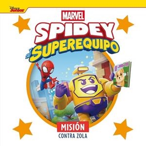 SPIDEY Y SU SUPEREQUIPO. MISIÓN CONTRA ZOLA | 9788410362345 | MARVEL | Llibreria Drac - Llibreria d'Olot | Comprar llibres en català i castellà online