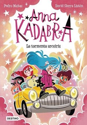 TORMENTA ARCOÍRIS, LA (ANNA KADABRA 17) | 9788408313496 | MAÑAS, PEDRO; SIERRA LISTÓN, DAVID | Llibreria Drac - Llibreria d'Olot | Comprar llibres en català i castellà online