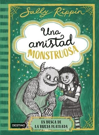 EN BUSCA DE LA BRUJA PLATEADA (UNA AMISTAD MONSTRUOSA 3) | 9788408313441 | RIPPIN, SALLY | Llibreria Drac - Llibreria d'Olot | Comprar llibres en català i castellà online