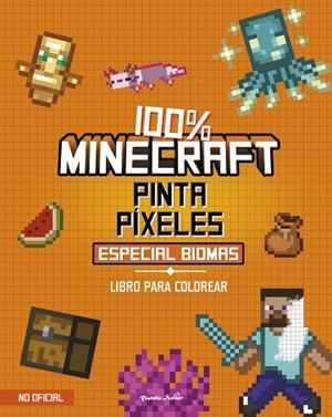 100% MINECRAFT. PINTA PÍXELES. ESPECIAL BIOMAS | 9788408311362 | AA.DD. | Llibreria Drac - Llibreria d'Olot | Comprar llibres en català i castellà online