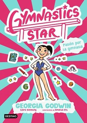 PASIÓN POR LA GIMNASIA (GYMNASTICS STAR 1) | 9788408313380 | GODWIN, GEORGIA | Llibreria Drac - Llibreria d'Olot | Comprar llibres en català i castellà online