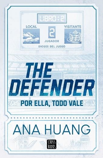 THE DEFENDER (DIOSES DEL JUEGO 2) | 9788408312956 | HUANG, ANA | Llibreria Drac - Llibreria d'Olot | Comprar llibres en català i castellà online