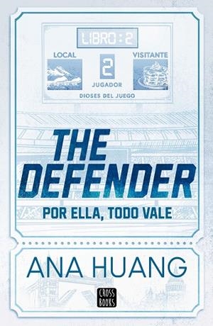 THE DEFENDER (DIOSES DEL JUEGO 2) | 9788408312956 | HUANG, ANA | Llibreria Drac - Llibreria d'Olot | Comprar llibres en català i castellà online