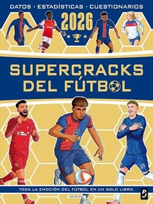 SUPERCRACKS DEL FÚTBOL 2026 | 9788408312710 | OLDFIELD, MATT; BURKETT, SETH; STEAD, EMILY; MURRAY, JOHN | Llibreria Drac - Librería de Olot | Comprar libros en catalán y castellano online