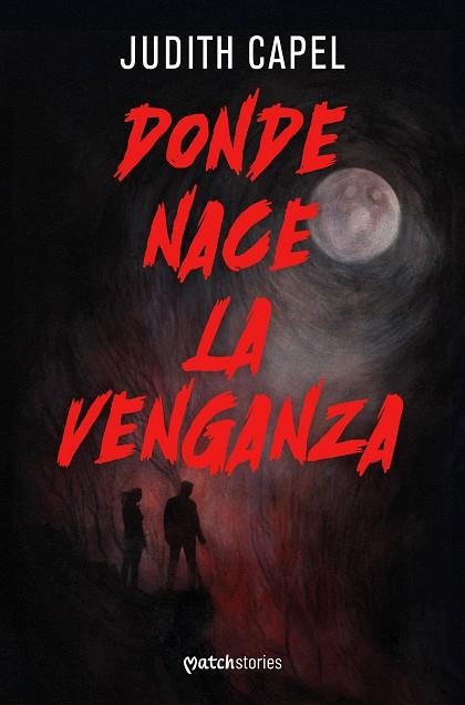 DONDE NACE LA VENGANZA | 9788427054677 | CAPEL, JUDITH | Llibreria Drac - Llibreria d'Olot | Comprar llibres en català i castellà online