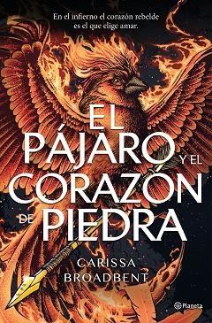 PÁJARO Y EL CORAZÓN DE PIEDRA, EL | 9788408314264 | BROADBENT, CARISSA | Llibreria Drac - Llibreria d'Olot | Comprar llibres en català i castellà online
