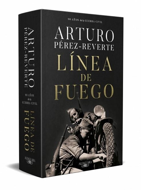 LÍNEA DE FUEGO (EDICIÓN CONMEMORATIVA POR EL 90º ANIVERSARIO DE LA GUERRA CIVIL) | 9791387846916 | PÉREZ-REVERTE, ARTURO | Llibreria Drac - Llibreria d'Olot | Comprar llibres en català i castellà online
