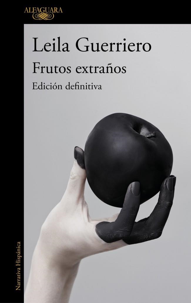 FRUTOS EXTRAÑOS (EDICIÓN DEFINITIVA) | 9788410496682 | GUERRIERO, LEILA | Llibreria Drac - Llibreria d'Olot | Comprar llibres en català i castellà online