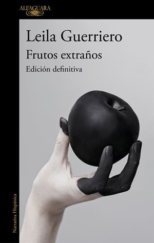 FRUTOS EXTRAÑOS (EDICIÓN DEFINITIVA) | 9788410496682 | GUERRIERO, LEILA | Llibreria Drac - Llibreria d'Olot | Comprar llibres en català i castellà online