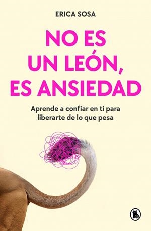NO ES UN LEÓN, ES ANSIEDAD | 9788402431080 | SOSA, ERICA | Llibreria Drac - Llibreria d'Olot | Comprar llibres en català i castellà online