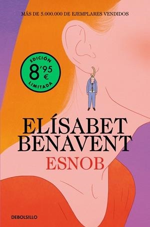 ESNOB (EDICIÓN LIMITADA) | 9788466390330 | BENAVENT, ELÍSABET | Llibreria Drac - Llibreria d'Olot | Comprar llibres en català i castellà online