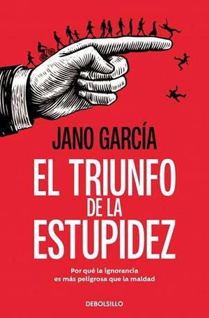 TRIUNFO DE LA ESTUPIDEZ, EL | 9788466389778 | GARCÍA, JANO | Llibreria Drac - Llibreria d'Olot | Comprar llibres en català i castellà online