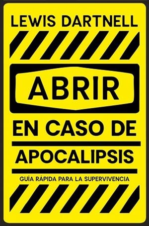ABRIR EN CASO DE APOCALIPSIS | 9788466389150 | DARTNELL, LEWIS | Llibreria Drac - Llibreria d'Olot | Comprar llibres en català i castellà online