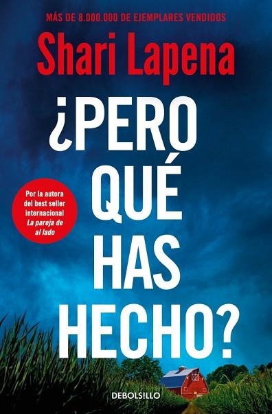 ¿PERO QUÉ HAS HECHO? | 9788466381895 | LAPENA, SHARI | Llibreria Drac - Librería de Olot | Comprar libros en catalán y castellano online