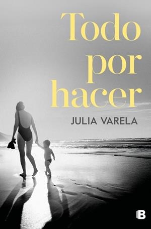 TODO POR HACER | 9788466682855 | VARELA, JULIA | Llibreria Drac - Librería de Olot | Comprar libros en catalán y castellano online