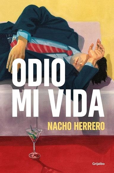 ODIO MI VIDA | 9788425371189 | HERRERO, NACHO | Llibreria Drac - Librería de Olot | Comprar libros en catalán y castellano online