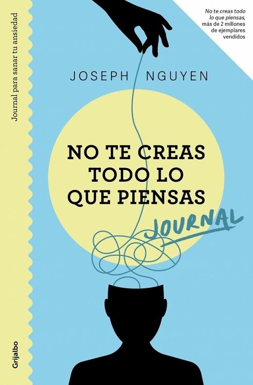 JOURNAL. NO TE CREAS TODO LO QUE PIENSAS | 9788425370694 | NGUYEN, JOSEPH | Llibreria Drac - Llibreria d'Olot | Comprar llibres en català i castellà online