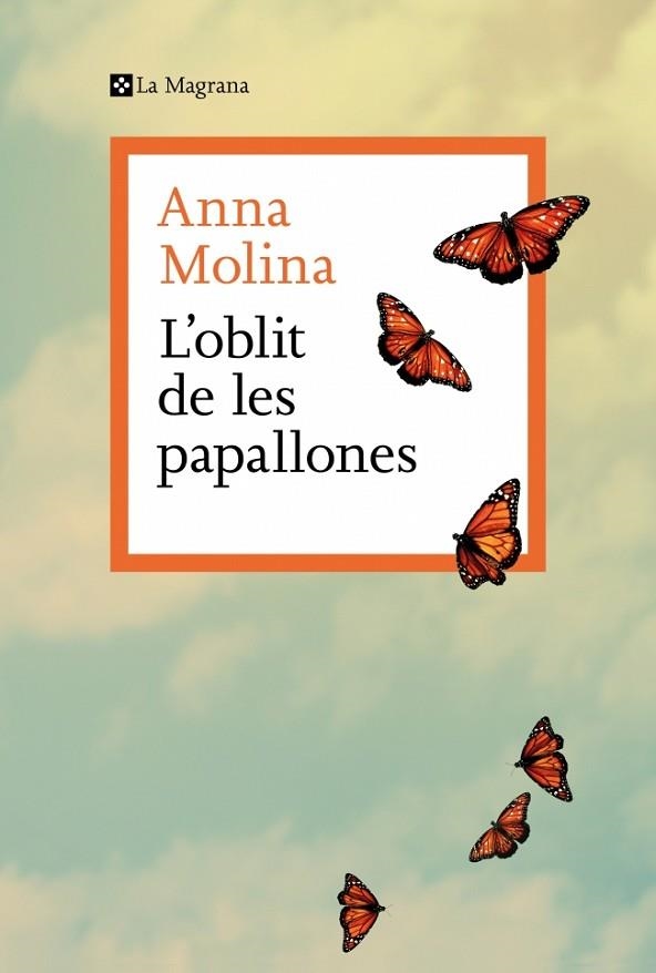 OBLIT DE LES PAPALLONES, L' | 9788410009868 | MOLINA, ANNA | Llibreria Drac - Librería de Olot | Comprar libros en catalán y castellano online