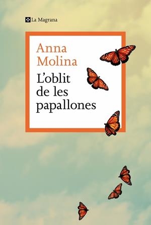 OBLIT DE LES PAPALLONES, L' | 9788410009868 | MOLINA, ANNA | Llibreria Drac - Librería de Olot | Comprar libros en catalán y castellano online