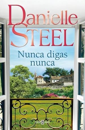 NUNCA DIGAS NUNCA | 9788401027772 | STEEL, DANIELLE | Llibreria Drac - Llibreria d'Olot | Comprar llibres en català i castellà online