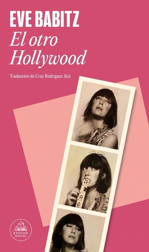 OTRO HOLLYWOOD, EL | 9788439746102 | BABITZ, EVE | Llibreria Drac - Librería de Olot | Comprar libros en catalán y castellano online