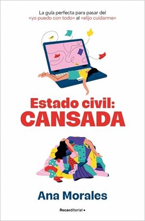 ESTADO CIVIL: CANSADA | 9788410442276 | MORALES, ANA | Llibreria Drac - Llibreria d'Olot | Comprar llibres en català i castellà online