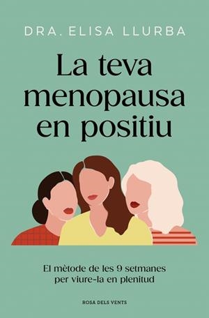 TEVA MENOPAUSA EN POSITIU, LA | 9788410256071 | LLURBA, DRA. ELISA | Llibreria Drac - Llibreria d'Olot | Comprar llibres en català i castellà online