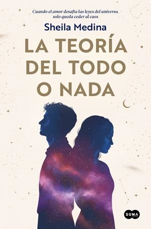 TEORÍA DEL TODO O NADA, LA | 9788491299356 | MEDINA, SHEILA | Llibreria Drac - Llibreria d'Olot | Comprar llibres en català i castellà online