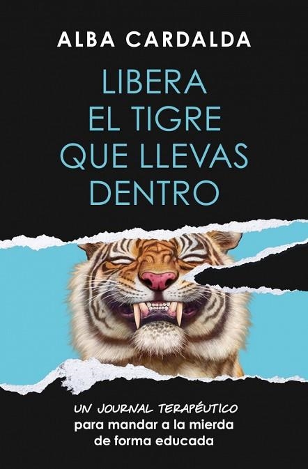 LIBERA EL TIGRE QUE LLEVAS DENTRO | 9788419820761 | CARDALDA, ALBA | Llibreria Drac - Llibreria d'Olot | Comprar llibres en català i castellà online