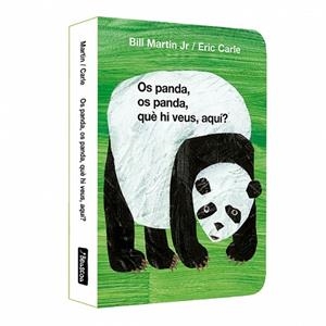 OS PANDA, OS PANDA, QUÈ HI VEUS, AQUÍ? (COL·LECCIÓ ERIC CARLE) | 9788448872182 | CARLE, ERIC; MARTIN JR., BILL | Llibreria Drac - Llibreria d'Olot | Comprar llibres en català i castellà online