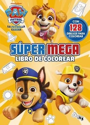 SÚPER MEGA LIBRO DE COLOREAR (PAW PATROL | PATRULLA CANINA. ACTIVIDADES) | 9788448872526 | NICKELODEON | Llibreria Drac - Llibreria d'Olot | Comprar llibres en català i castellà online