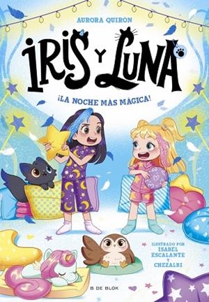 ¡LA NOCHE MÁS MÁGICA! (IRIS Y LUNA: CUIDADORAS DE CACHORRITOS MÁGICOS 5) | 9791387695453 | QUIRÓN, AURORA | Llibreria Drac - Llibreria d'Olot | Comprar llibres en català i castellà online
