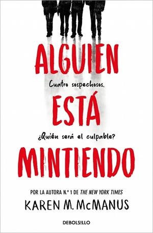 ALGUIEN ESTÁ MINTIENDO (ALGUIEN ESTÁ MINTIENDO 1) | 9788466390446 | MCMANUS, KAREN M. | Llibreria Drac - Llibreria d'Olot | Comprar llibres en català i castellà online