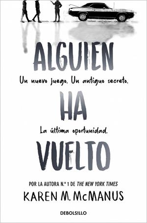 ALGUIEN HA VUELTO (ALGUIEN ESTÁ MINTIENDO 3) | 9788466390453 | MCMANUS, KAREN M. | Llibreria Drac - Llibreria d'Olot | Comprar llibres en català i castellà online