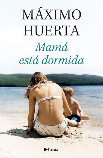 MAMÁ ESTÁ DORMIDA | 9788408314134 | HUERTA, MÁXIMO | Llibreria Drac - Llibreria d'Olot | Comprar llibres en català i castellà online