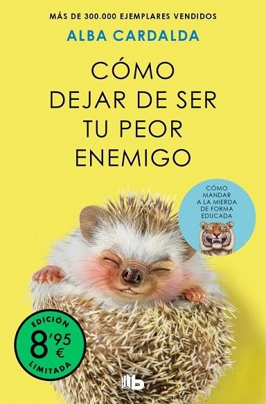 CÓMO DEJAR DE SER TU PEOR ENEMIGO (EDICIÓN LIMITADA) | 9791387652708 | CARDALDA, ALBA | Llibreria Drac - Llibreria d'Olot | Comprar llibres en català i castellà online