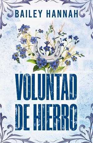 VOLUNTAD DE HIERRO (EL RANCHO WELLS 3) | 9788425360893 | HANNAH, BAILEY | Llibreria Drac - Llibreria d'Olot | Comprar llibres en català i castellà online