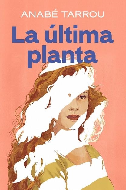 ÚLTIMA PLANTA, LA | 9788401024993 | TARROU, ANABÉ | Llibreria Drac - Librería de Olot | Comprar libros en catalán y castellano online