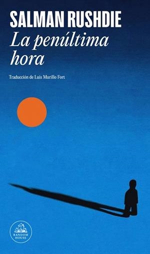 PENÚLTIMA HORA, LA | 9788439746348 | RUSHDIE, SALMAN | Llibreria Drac - Librería de Olot | Comprar libros en catalán y castellano online